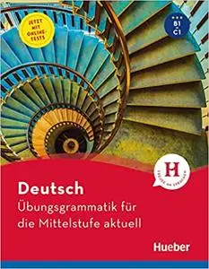 Übungsgrammatik für die Mittelstufe aktuell