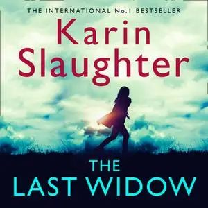«The Last Widow» by Karin Slaughter