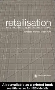 By Robin Hunt, "Retailisation: The Here, There and Everywhere of Retail"