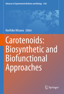 Carotenoids: Biosynthetic and Biofunctional Approaches