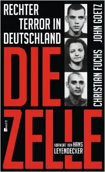 Die Zelle: Rechter Terror in Deutschland (repost)