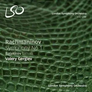 Valery Gergiev and The London Symphony Orchestra - Rachmaninov Symphony No1 and Balakirev Tamara (2016)