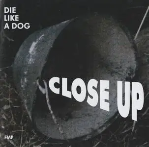 Brötzmann / Die Like a Dog - Close Up (2010) {FMP CD 144 rec 1994}