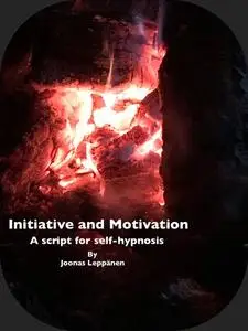 «Initiative and Motivation» by Joonas Leppänen
