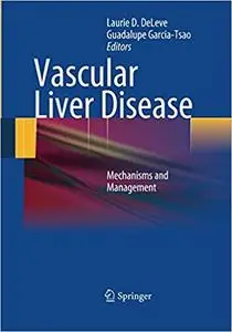 Vascular Liver Disease: Mechanisms and Management (Repost)