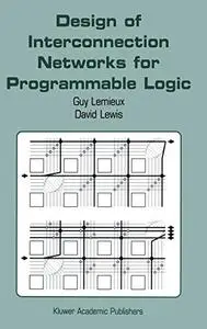 Design of Interconnection Networks for Programmable Logic