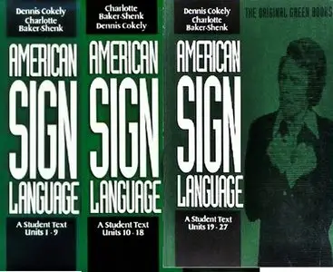 American sign language: A Student's Text Units 1-27 (Green Book Series) (repost)