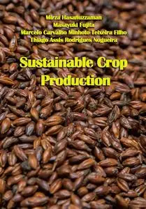 "Sustainable Crop Production" ed. by Mirza Hasanuzzaman, et al.