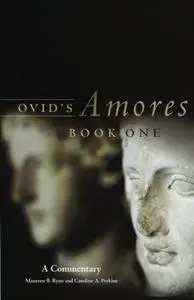 Ovid's Amores, Book One: A Commentary