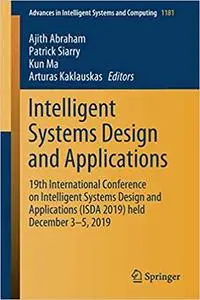 Intelligent Systems Design and Applications: 19th International Conference on Intelligent Systems Design and Application