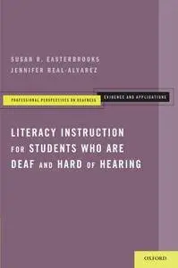 Literacy Instruction for Students who are Deaf and Hard of Hearing