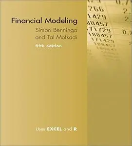 Financial Modeling: Uses Excel and R, 5th Edition