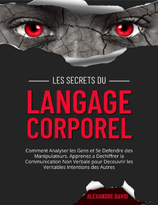 Les Secrets du Langage Corporel - Alexandre David