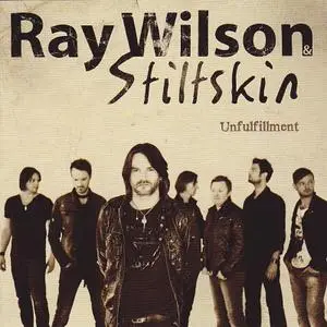 Ray Wilson & Stiltskin - Unfulfillment (2011)