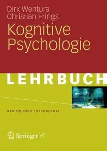 Kognitive Psychologie (Basiswissen Psychologie)