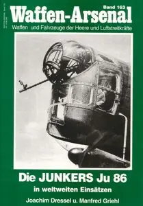 Die Junkers Ju 86 in weltweiten Einsatzen (Waffen-Arsenal 163) (repost)