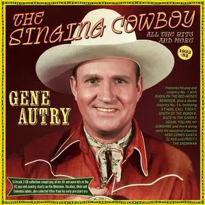 Gene Autry - The Singing Cowboy: All The Hits And More 1933-52 (2023)