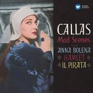 Maria Callas - Mad Scenes from Anna Bolena, Hamlet & Il Pirata (1959/2014) [Official Digital Download 24-bit/96kHz]