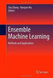 Ensemble Machine Learning: Methods and Applications (Repost)
