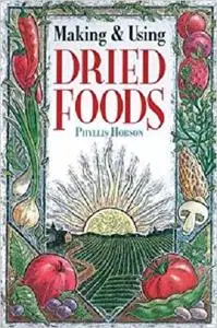 Making & Using Dried Foods [Repost]