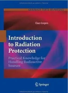 Introduction to Radiation Protection: Practical Knowledge for Handling Radioactive Sources (repost)