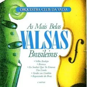 Orquestra Club da Valsa – As Mais Belas Valsas Brasileiras 