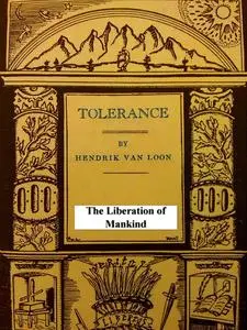 Tolerance: The Liberation of Mankind