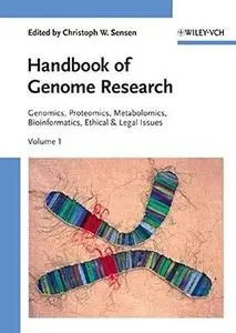 Handbook of Genome Research, Two Volume Set: Genomics, Proteomics, Metabolomics, Bioinformatics, Ethical and Legal Issues