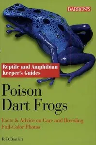 Poison Dart Frogs: Facts and Advice on Care and Breeding [Repost]