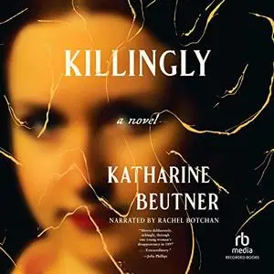 Killingly: A Novel [Audiobook]