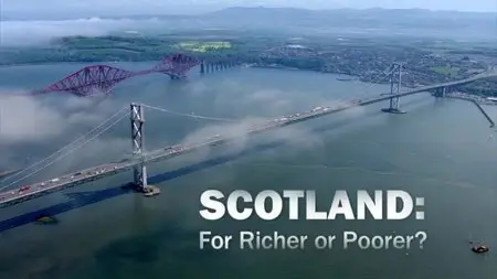 BBC - Scotland: For Richer or Poorer (2014)