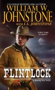 «Flintlock» by J.A. Johnstone, William Johnstone