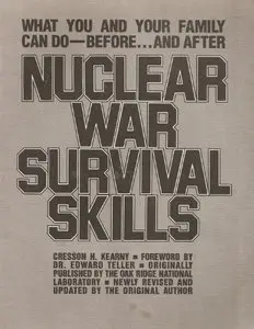Nuclear War Survival Skills: What You and Your Family Can Do (repost)