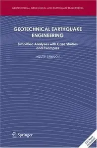 Geotechnical Earthquake Engineering: Simplified Analyses with Case Studies and Examples