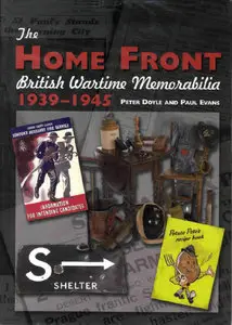The Home Front: British Wartime Memorabilia 1939-1945 (repost)