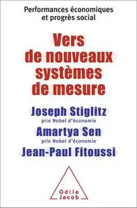 Vers de nouveaux systèmes de mesure: Performances économiques et progrès social