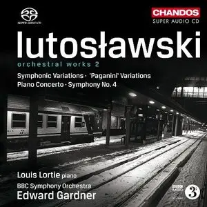 Lutoslawski: Orchestral Works Vol 2 - Gardner, Lortie, BBC Symphony Orchestra (2012)