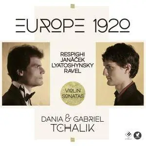 Gabriel Tchalik & Dania Tchalik - Europe 1920: Violin Sonatas (2016) [Official Digital Download]