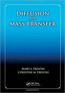 Diffusion and Mass Transfer (Repost)