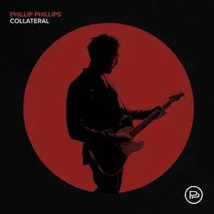 Phillip Phillips - Collateral (2018)