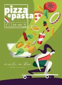 Pizza e Pasta Italiana - Luglio-Agosto 2018
