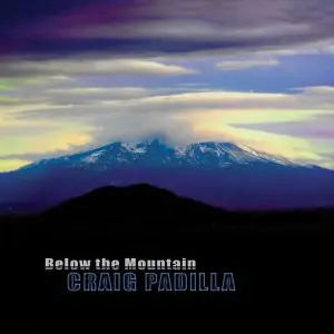 Craig Padilla - Below The Mountain (2008)
