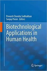 Biotechnological Applications in Human Health