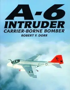 A-6 Intruder: Carrier-Borne Bomber (Repost)