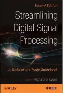 Streamlining Digital Signal Processing: A Tricks of the Trade Guidebook (2nd edition) [Repost]