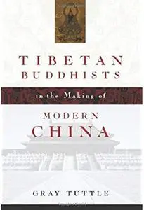 Tibetan Buddhists in the Making of Modern China [Repost]