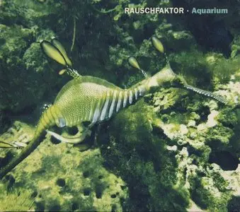 Rauschfaktor - Aquarium (2001)
