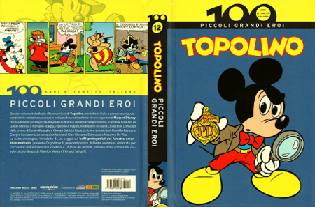 100 Anni di Fumetto Italiano - Volume 12 - Piccoli Grandi Eroi Topolino