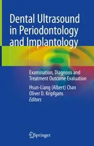 Dental Ultrasound in Periodontology and Implantology: Examination, Diagnosis and Treatment Outcome Evaluation