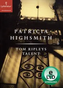 «Tom Ripleys talent» by Patricia Highsmith